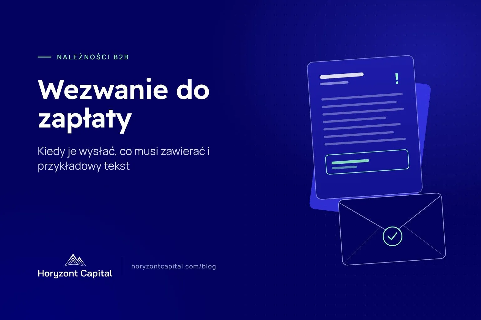 Grafika Horyzont Capital: wezwanie do zapłaty na tle koperty z potwierdzeniem nadania